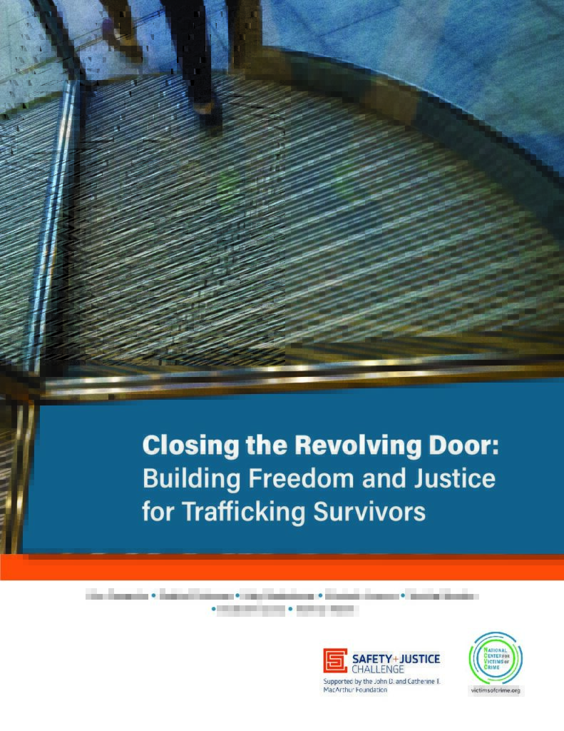 thumbnail of Closing the Revolving Door_Building Freedom and Justice for Trafficking Survivors